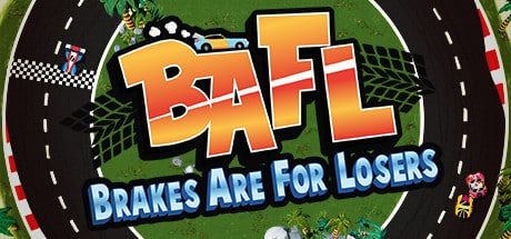 bafl-brakes-are-for-losers--landscape