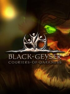 black-geyser-couriers-of-darkness--portrait