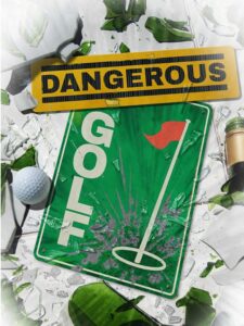 dangerous-golf--portrait