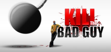 kill-the-bad-guy--landscape