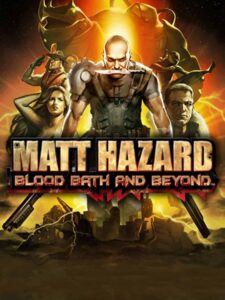 matt-hazard-blood-bath-and-beyond--portrait