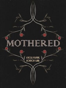 mothered-a-role-playing-horror-game--portrait