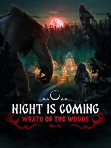 night-is-coming-wrath-of-the-woods--portrait