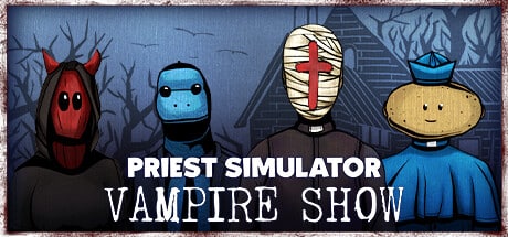 priest-simulator-vampire-show--landscape