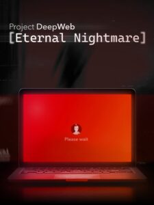 project-deepweb-eternal-nightmare--portrait