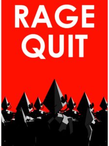 rage-quit--portrait