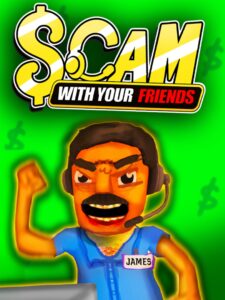 scam-with-your-friends--portrait