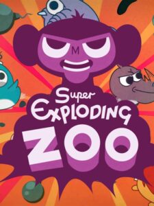 super-exploding-zoo--portrait