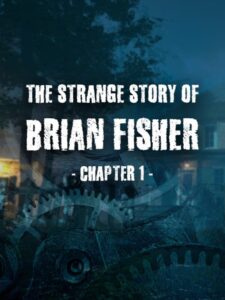 the-strange-story-of-brian-fisher-chapter-1--portrait