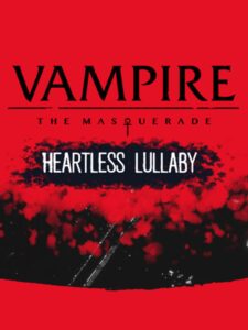 vampire-the-masquerade-heartless-lullaby--portrait