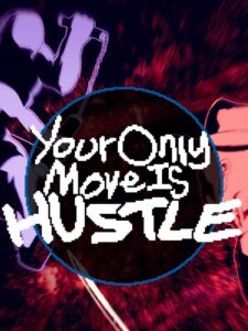 your-only-move-is-hustle--portrait